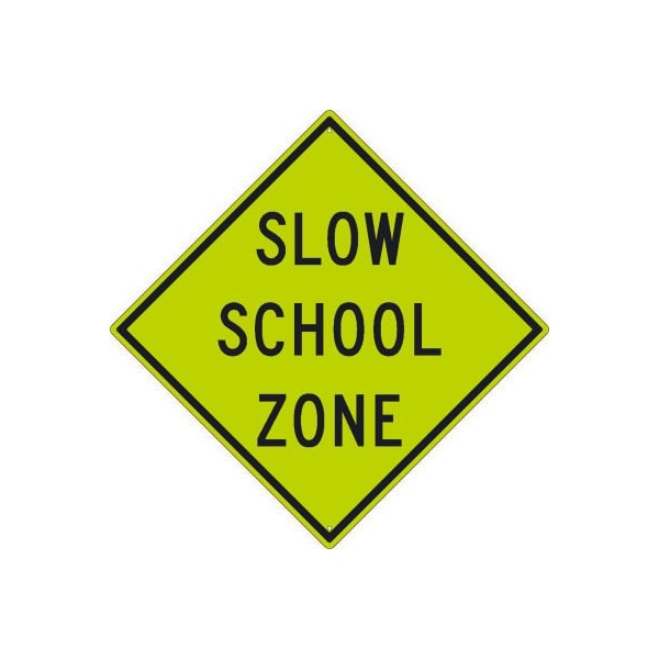 NMC Traffic Sign, Slow School Zone Sign, 30in X 30in, Yellow